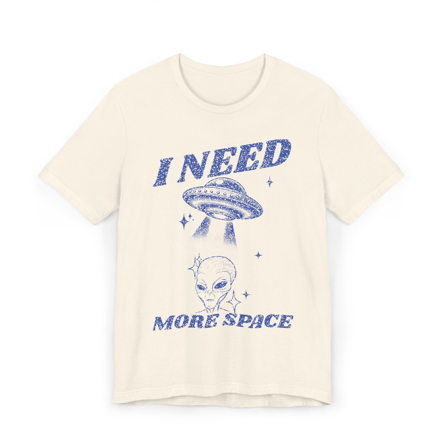 I Need More Space T-Shirt