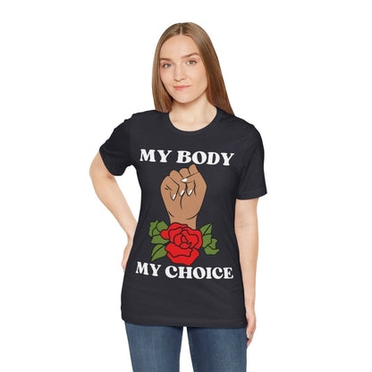 My Body, My Choice T-Shirt