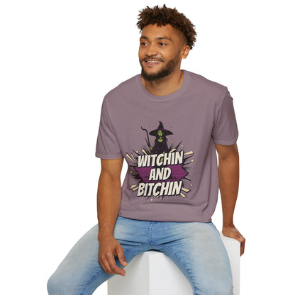 Witchin and Bitchin T-Shirt