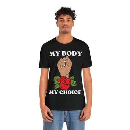 My Body, My Choice T-Shirt