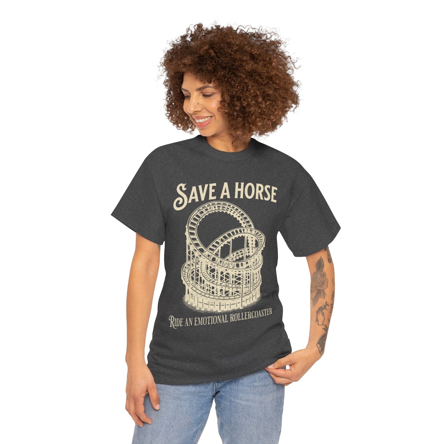 Save a Horse Ride an Emotional Rollercoaster T-shirt