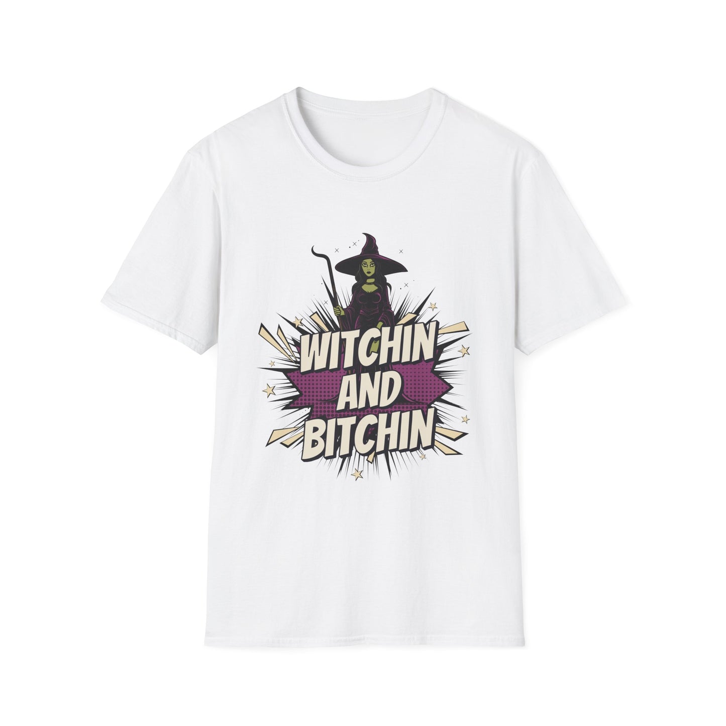 Witchin and Bitchin T-Shirt