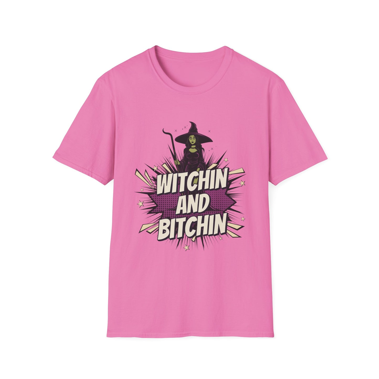 Witchin and Bitchin T-Shirt