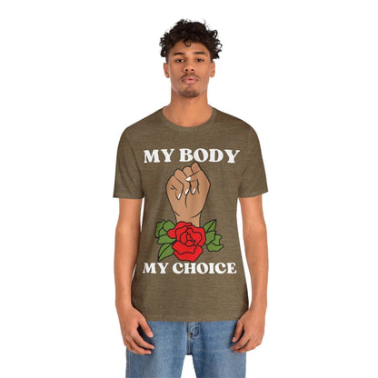 My Body, My Choice T-Shirt