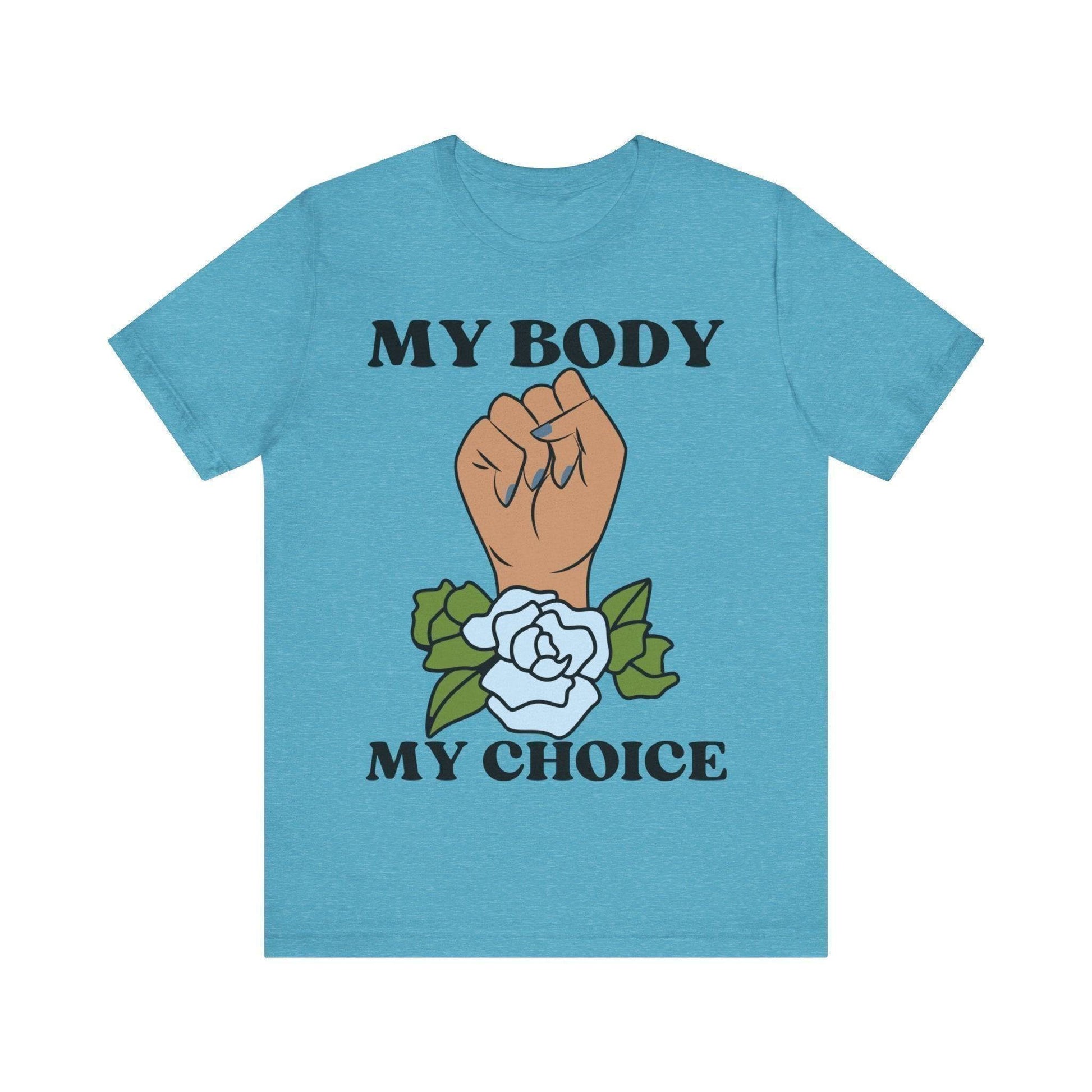 My Body, My Choice T-Shirt