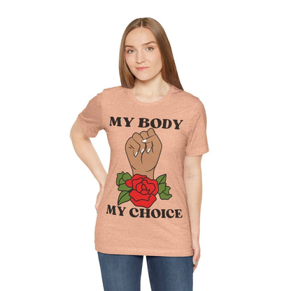 My Body, My Choice T-Shirt