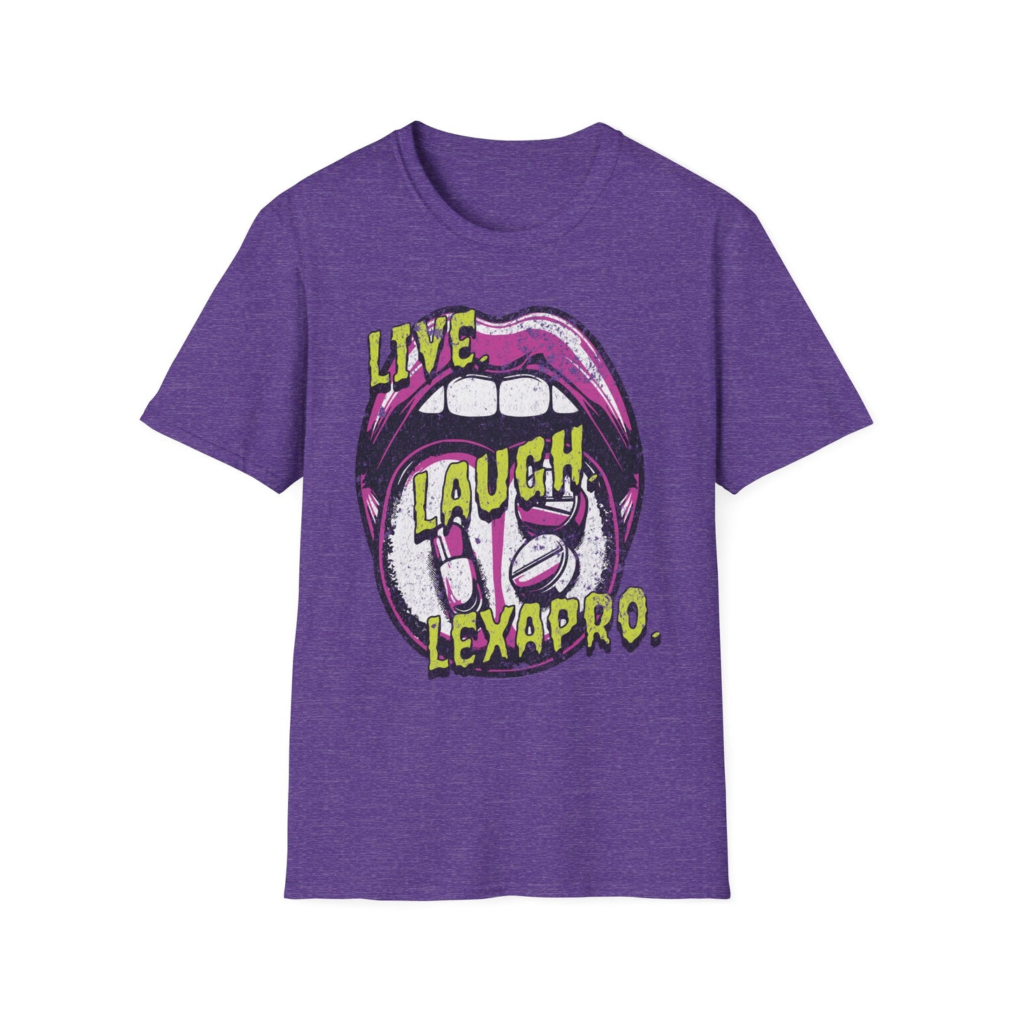 Live Laugh Lexapro | Unisex Softstyle T-Shirt