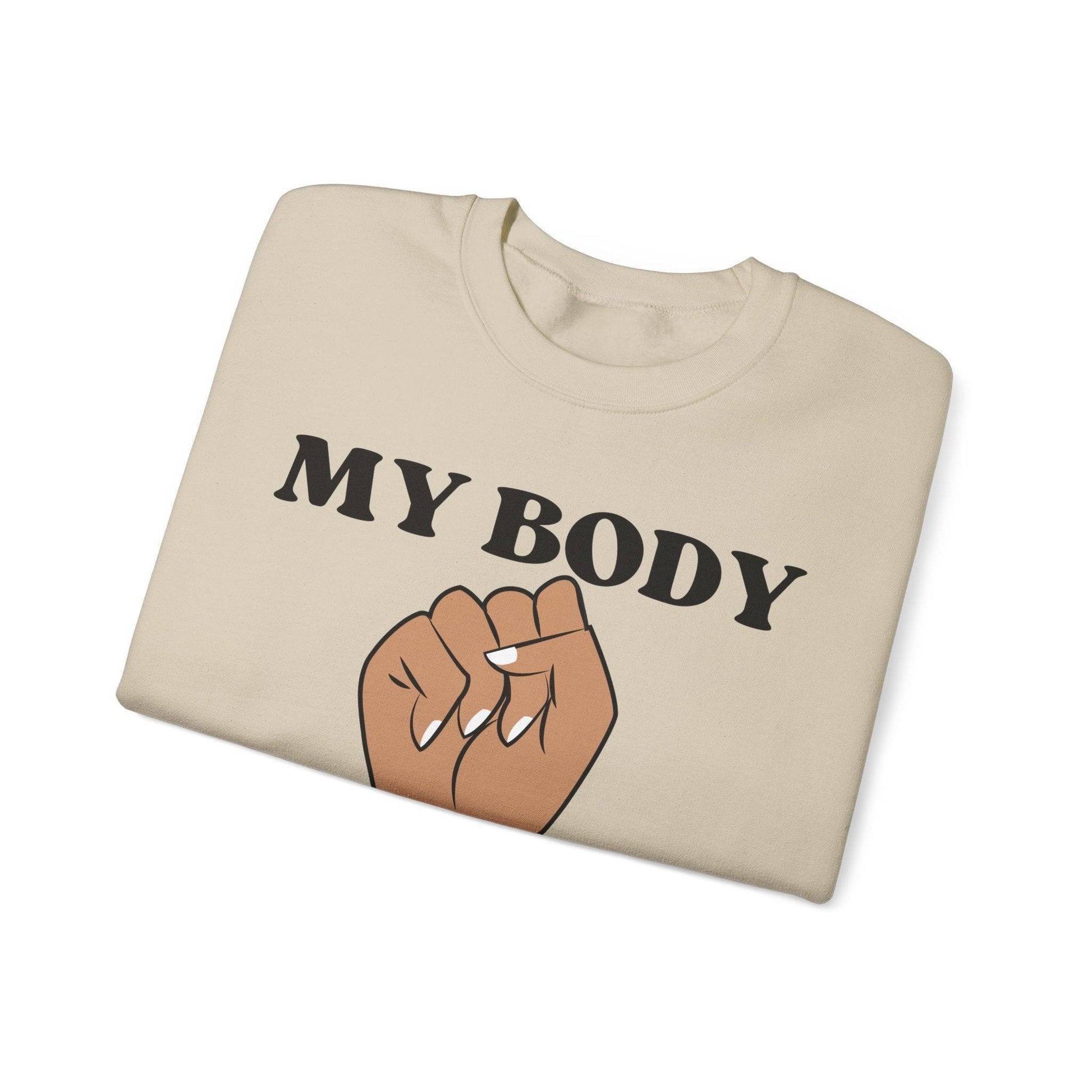 My Body, My Choice Crewneck Sweatshirt