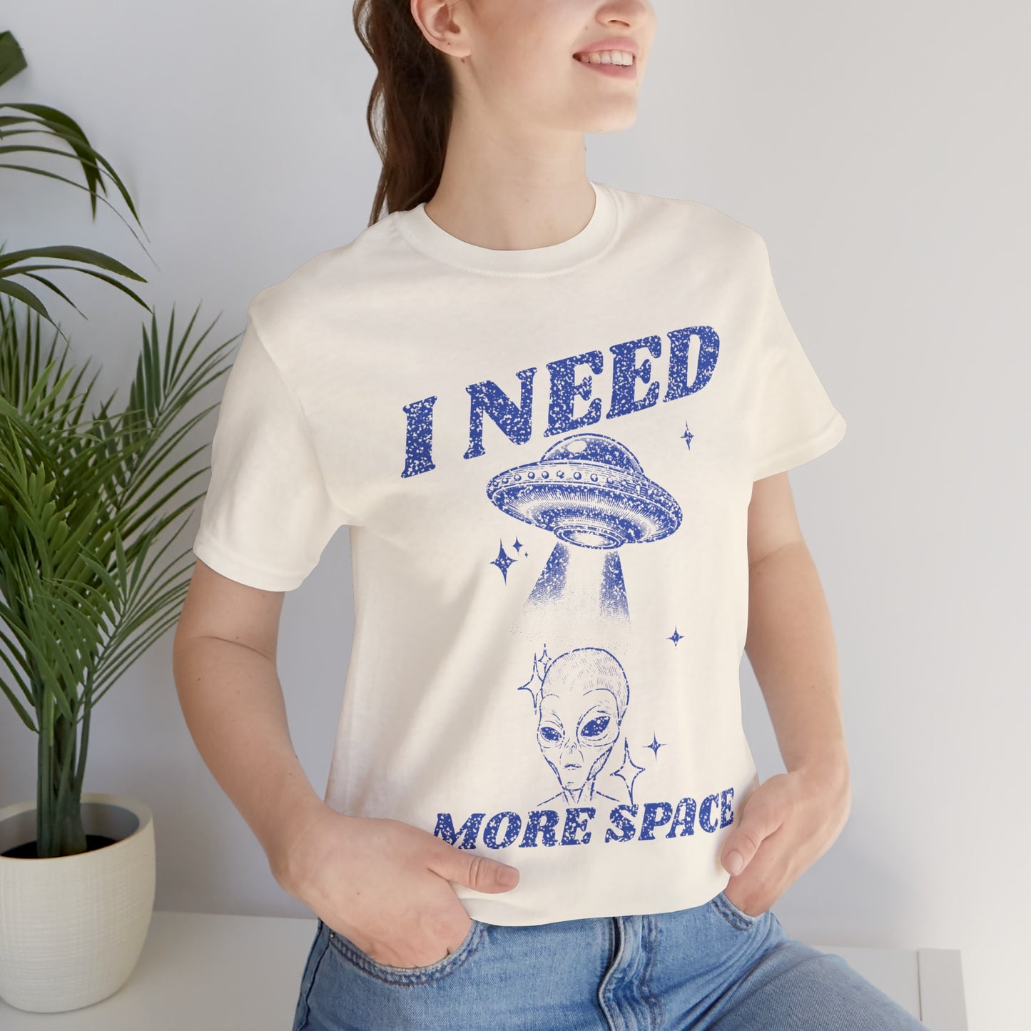 I Need More Space T-Shirt Natural