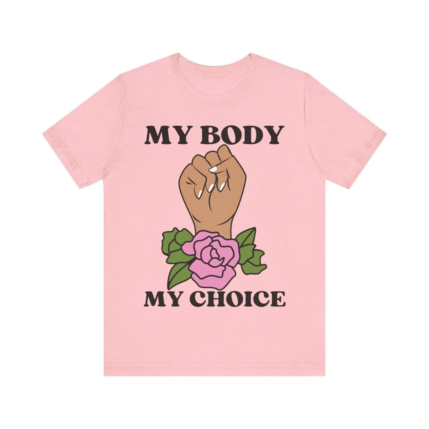 My Body, My Choice T-Shirt