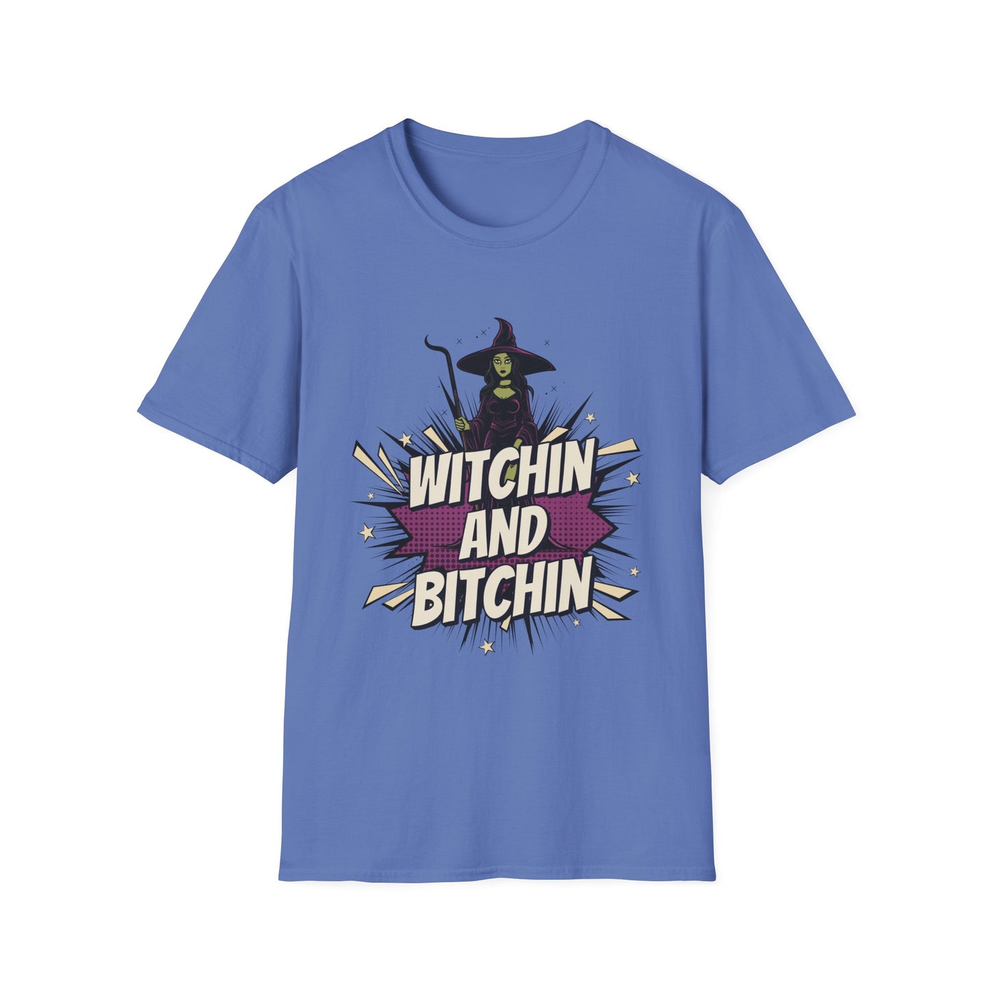 Witchin and Bitchin T-Shirt