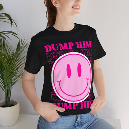 Dump Him T-Shirt Black