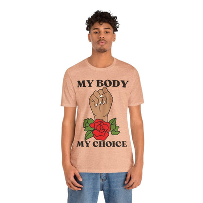 My Body, My Choice T-Shirt