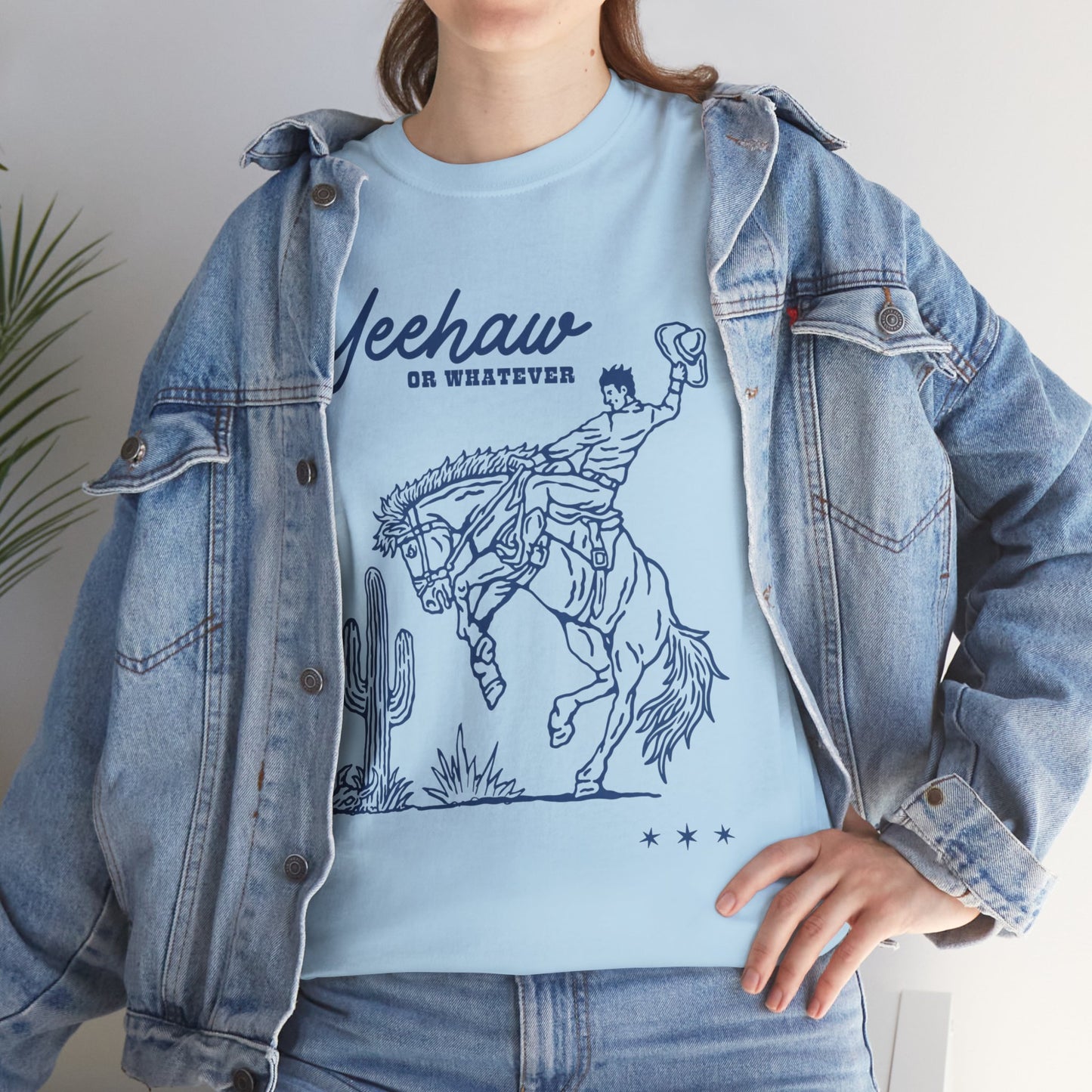 Yeehaw or Whatever T-Shirt