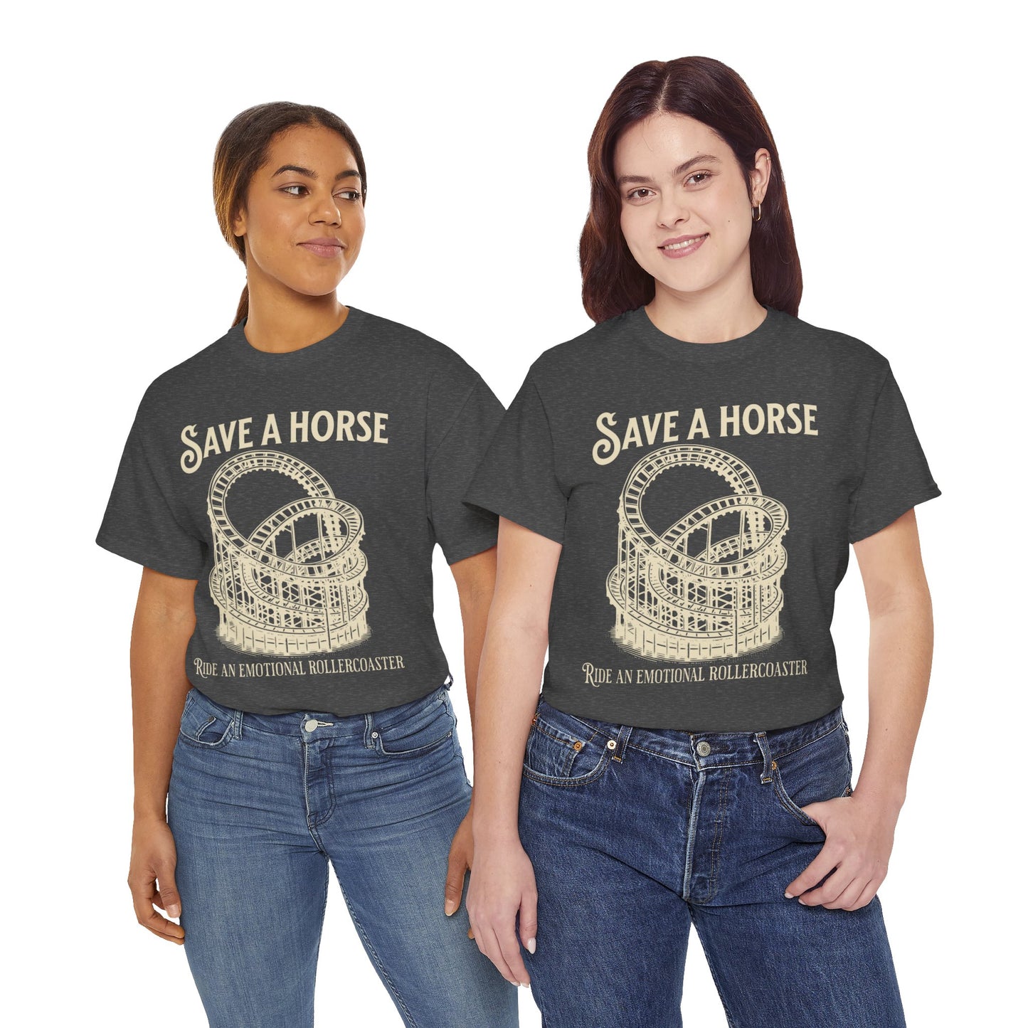 Save a Horse Ride an Emotional Rollercoaster T-shirt