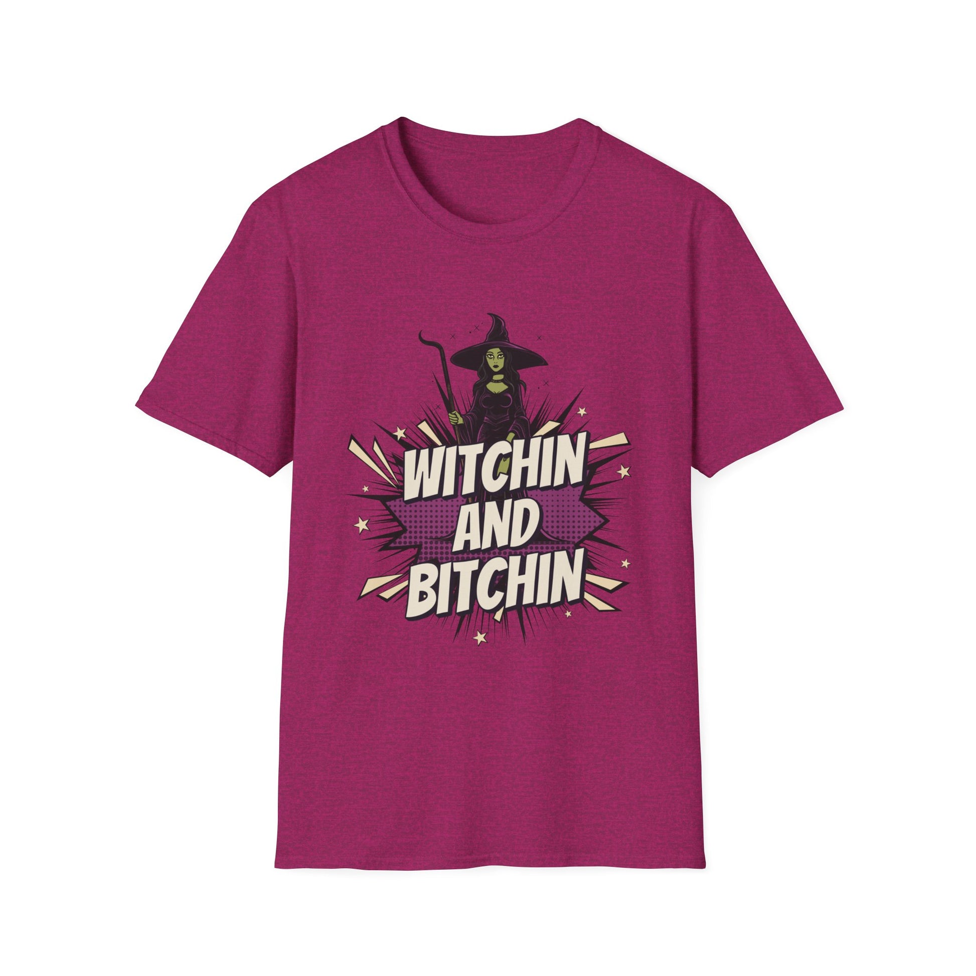 Witchin and Bitchin T-Shirt