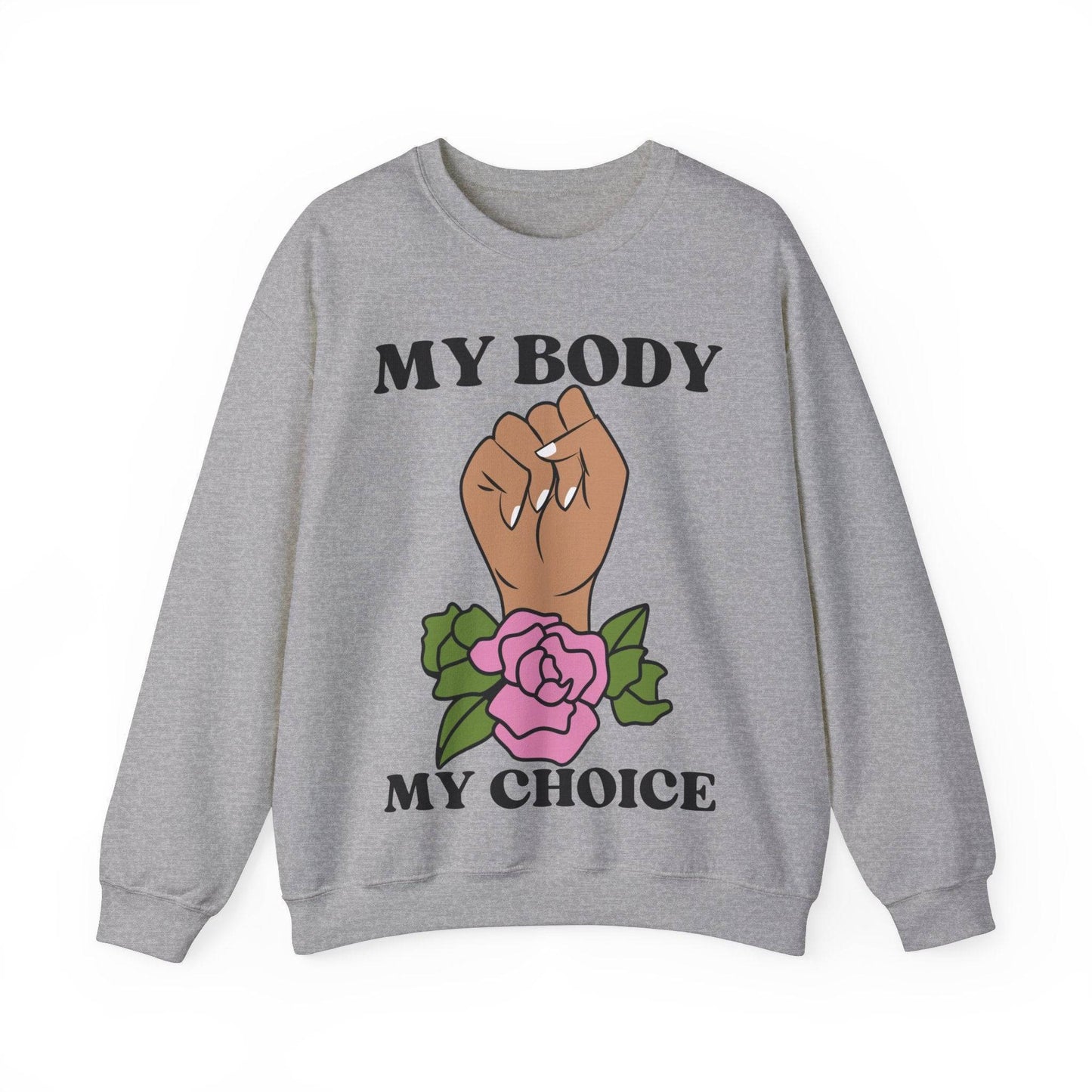 My Body, My Choice Crewneck Sweatshirt