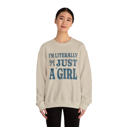 Literally Just a Girl Sweatshirt