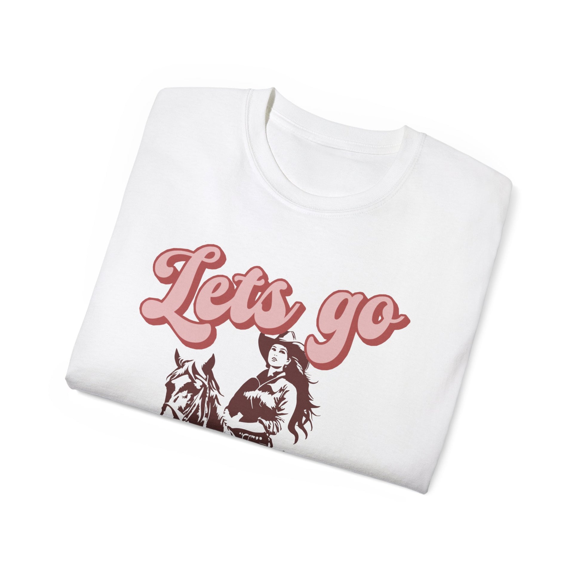 Let's Go Girls T-Shirt