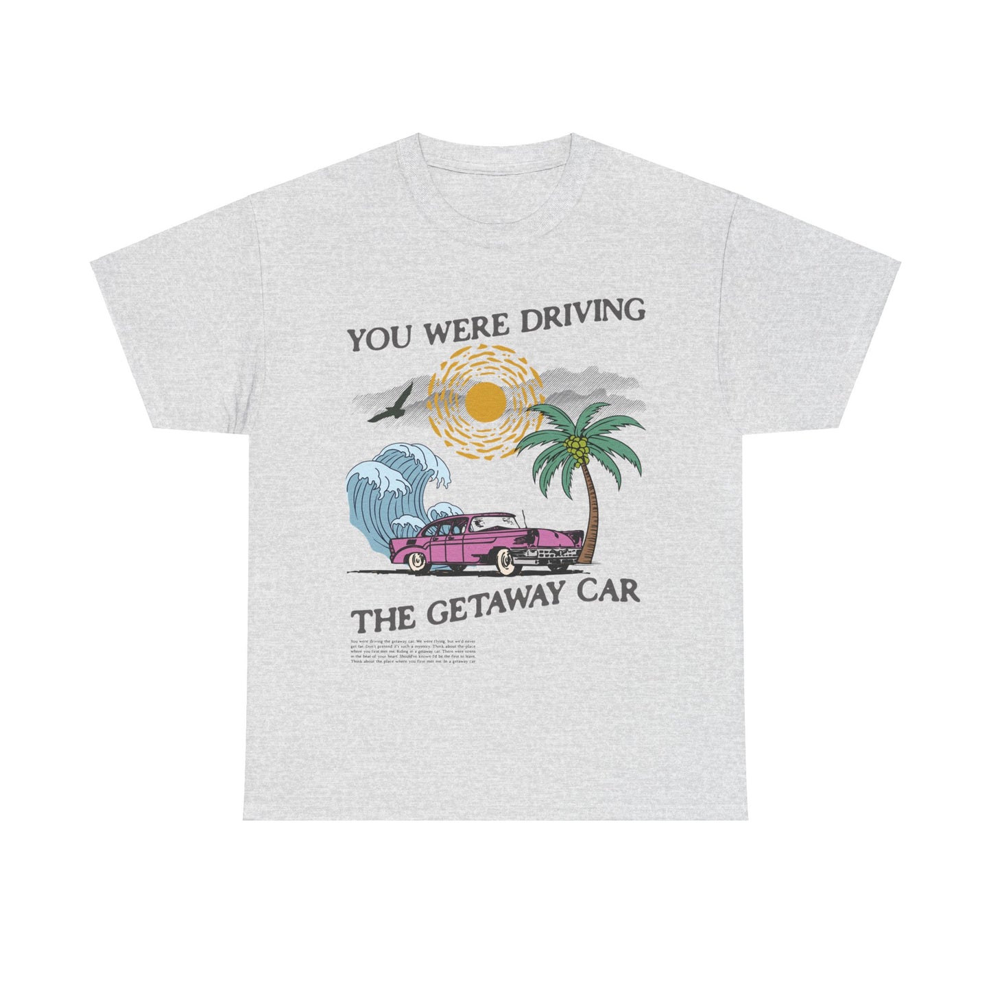 Taylor Swift Getaway Car T-Shirt