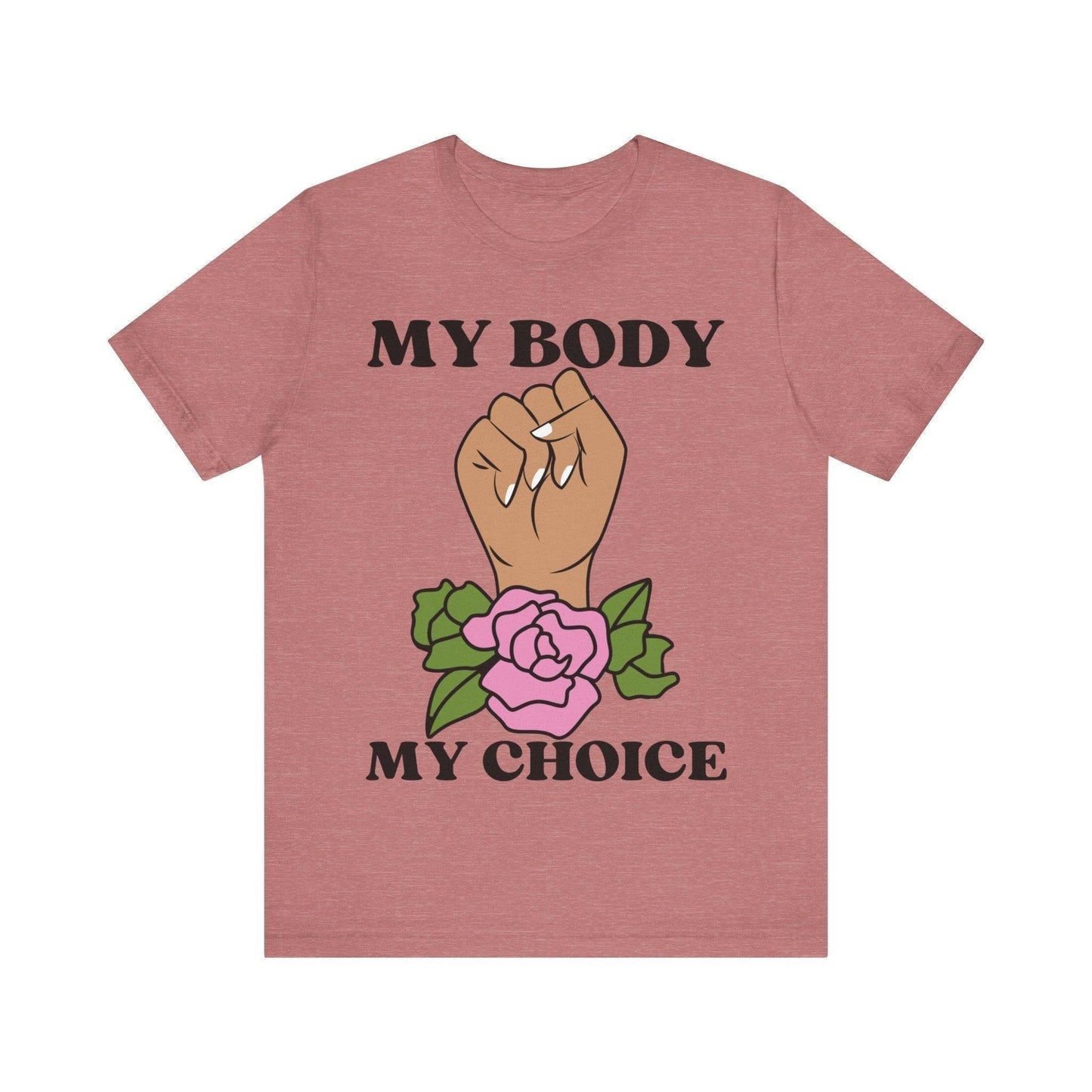 My Body, My Choice T-Shirt