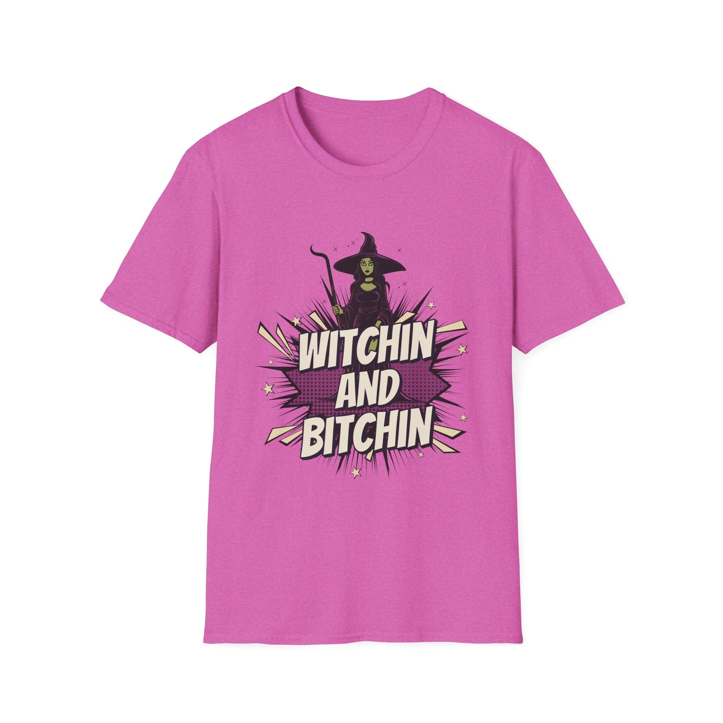 Witchin and Bitchin T-Shirt