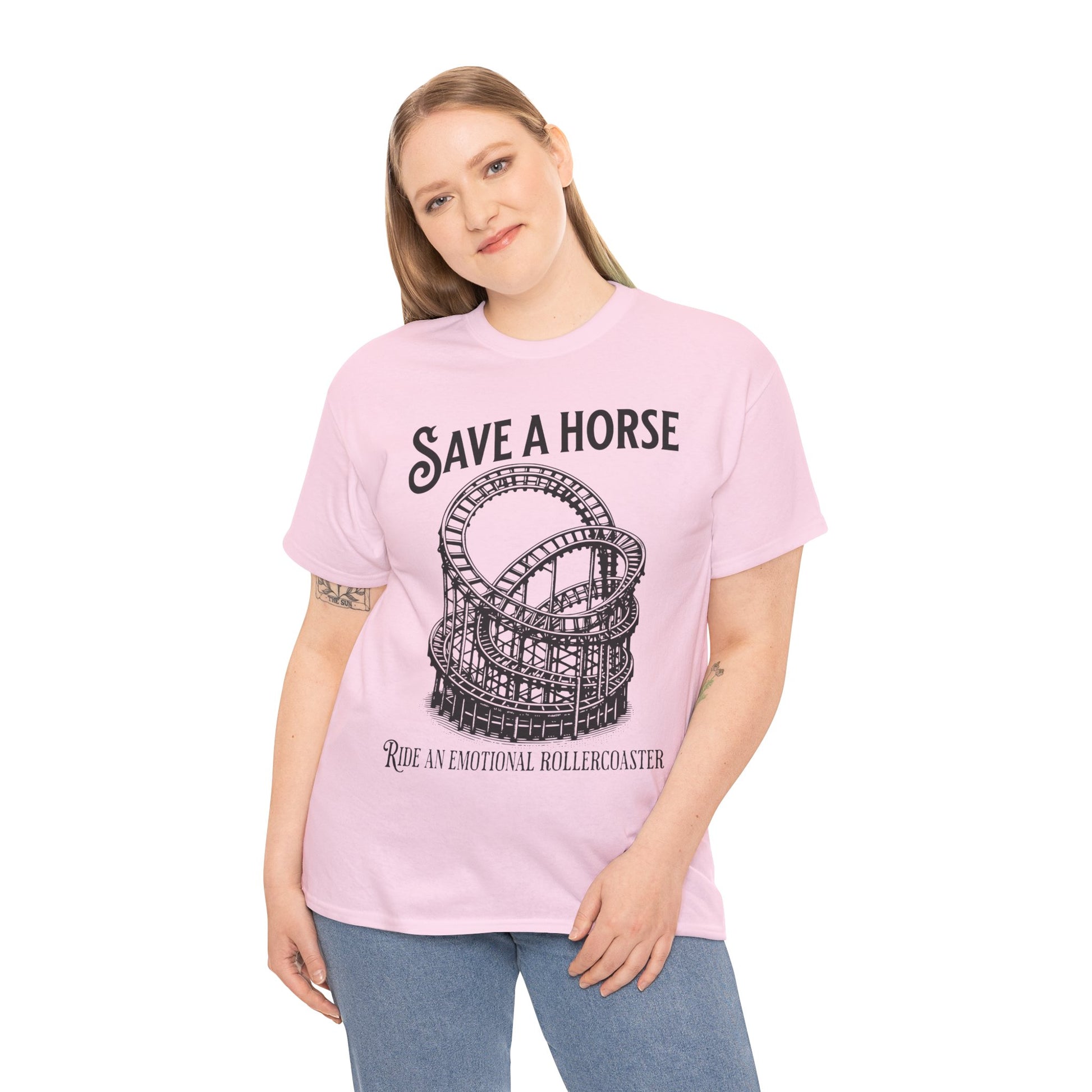 Save a Horse Ride an Emotional Rollercoaster T-shirt Light Pink