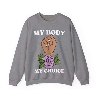 My Body, My Choice Crewneck Sweatshirt