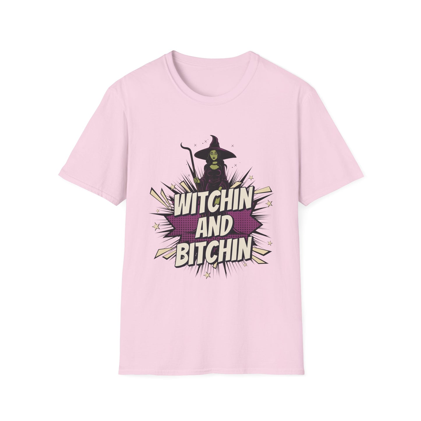 Witchin and Bitchin T-Shirt