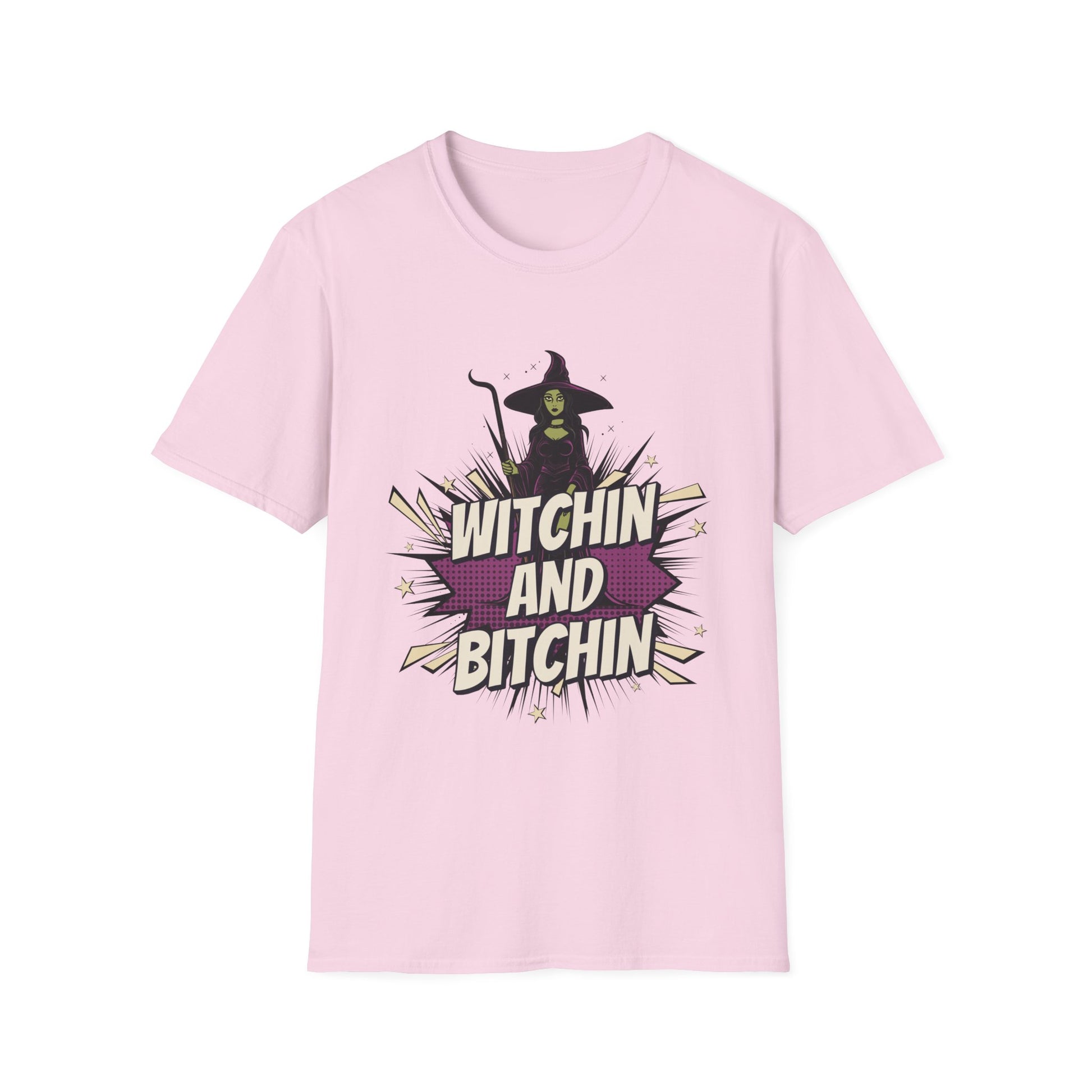 Witchin and Bitchin T-Shirt