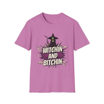 Witchin and Bitchin T-Shirt