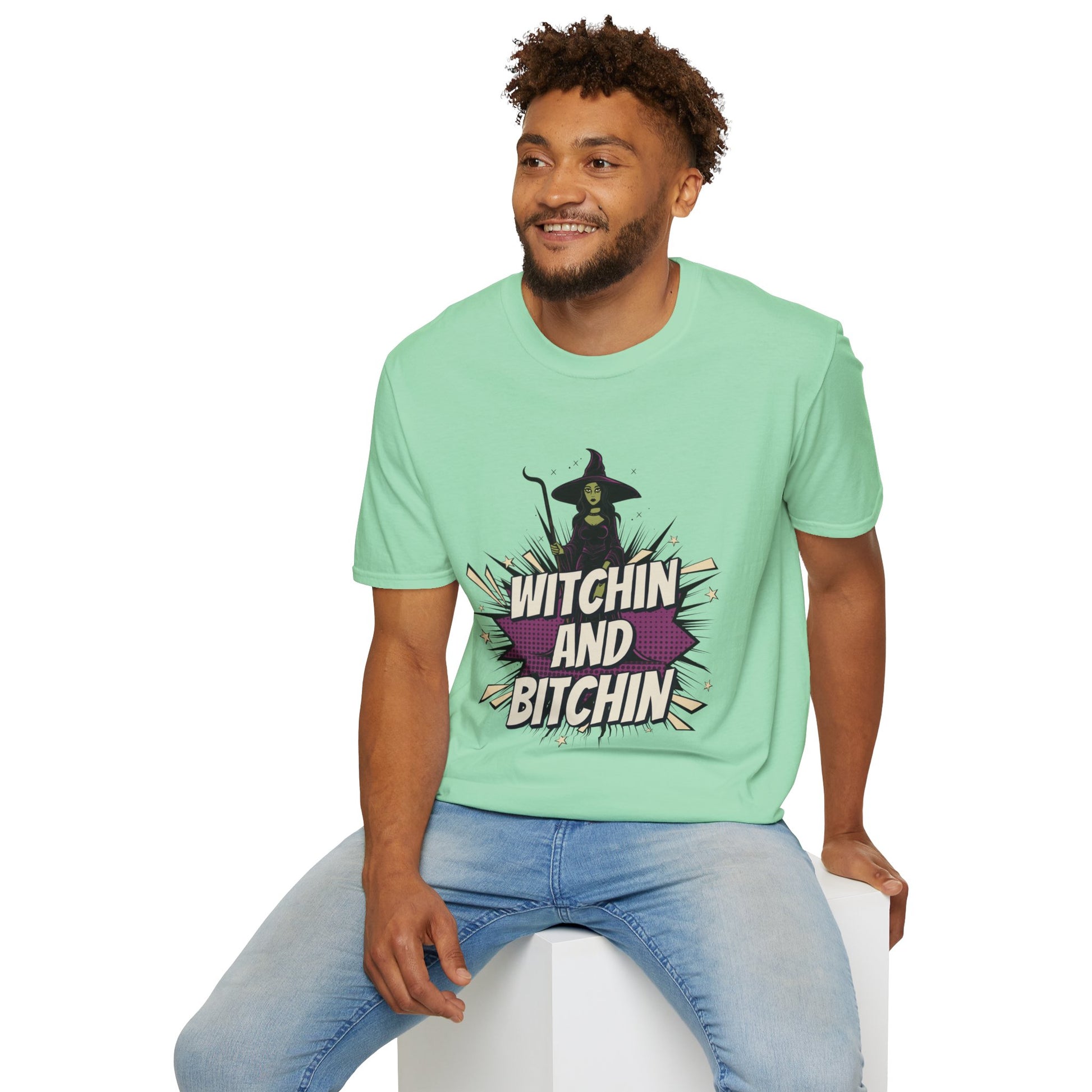 Witchin and Bitchin T-Shirt