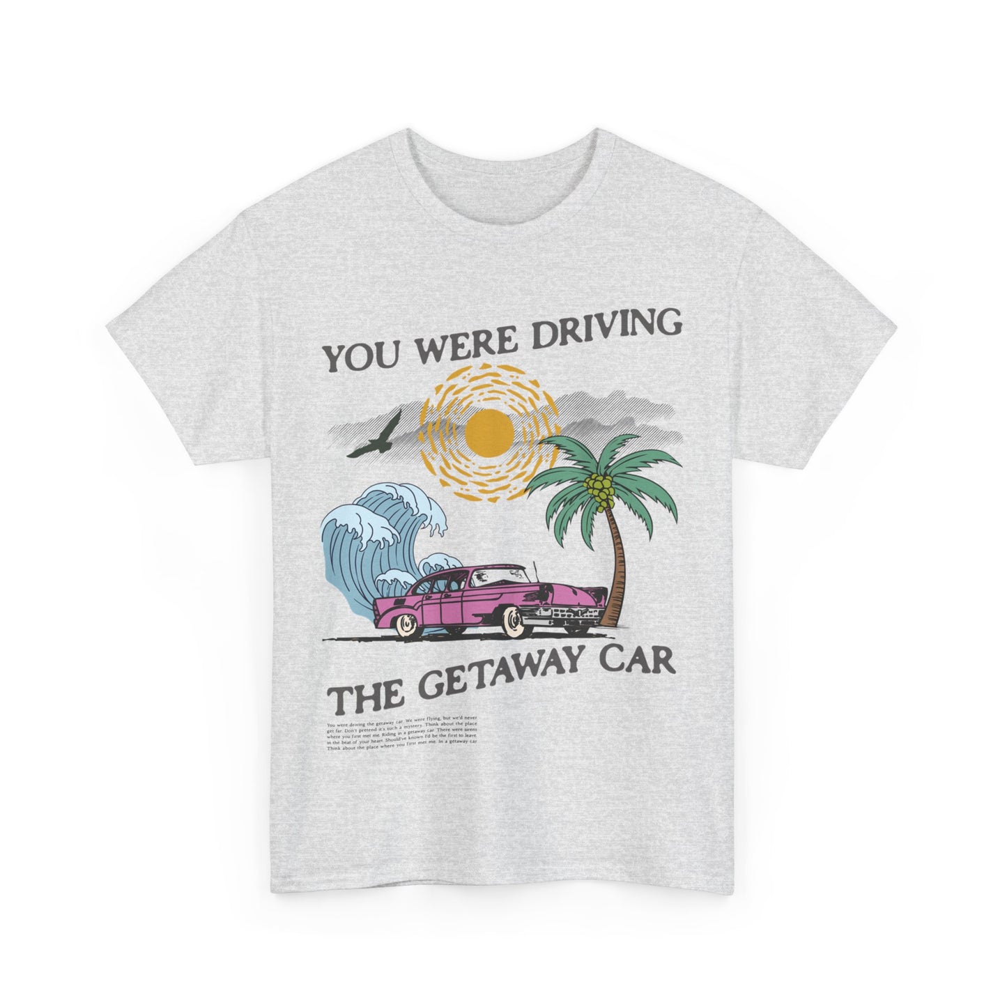 Taylor Swift Getaway Car T-Shirt