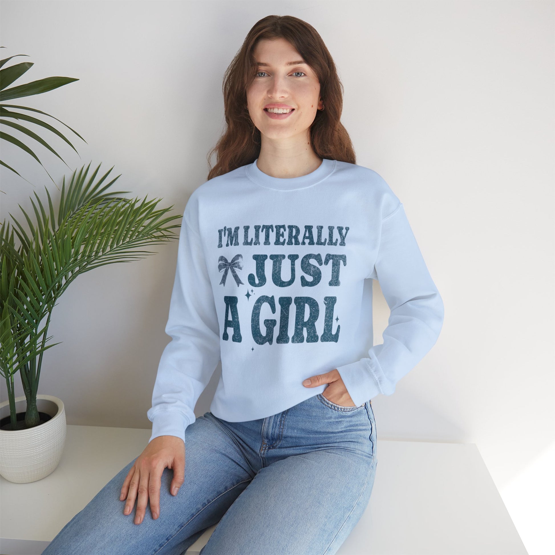 Literally Just a Girl Sweatshirt Light Blue