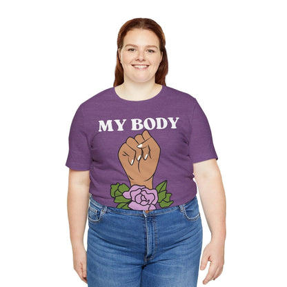 My Body, My Choice T-Shirt