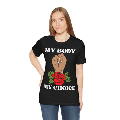 My Body, My Choice T-Shirt