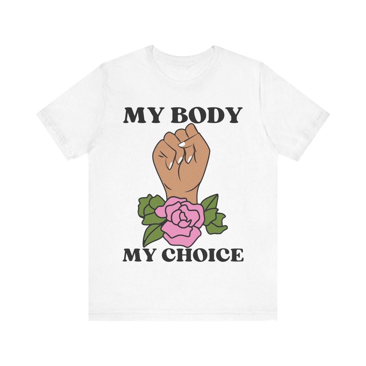 My Body, My Choice T-Shirt