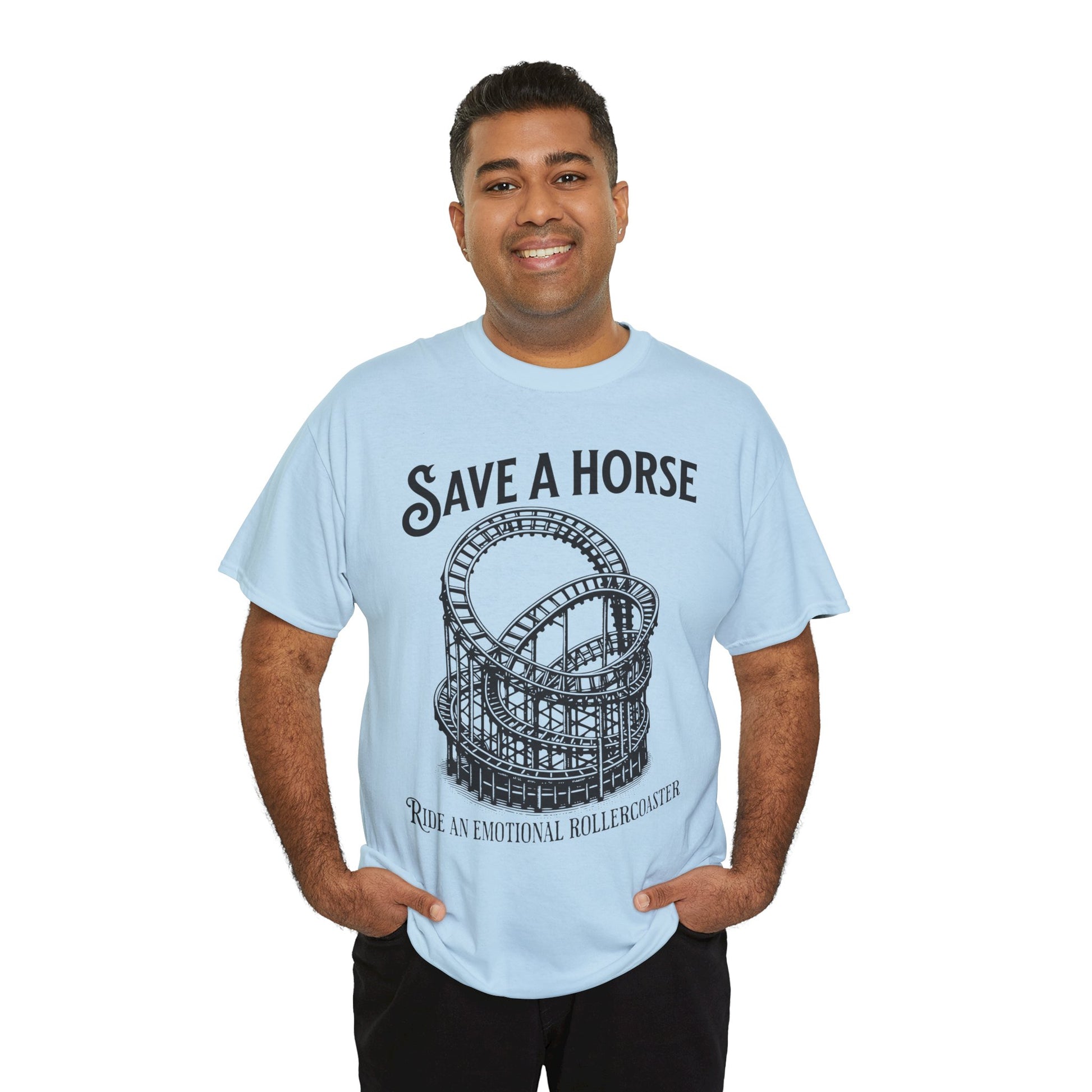 Save a Horse Ride an Emotional Rollercoaster T-shirt