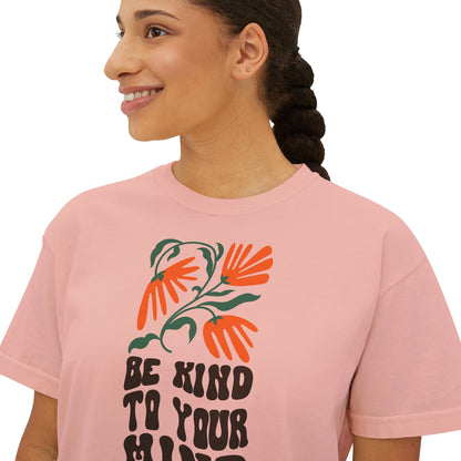 Be Kind to Your Mind Tee