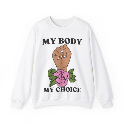 My Body, My Choice Crewneck Sweatshirt