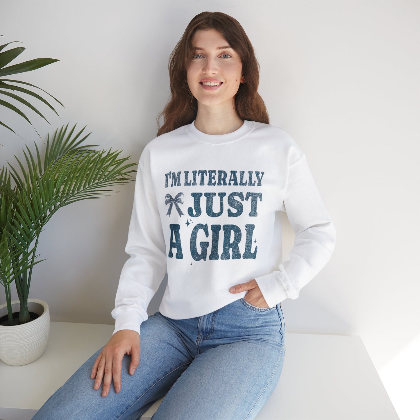 Literally Just a Girl Sweatshirt White