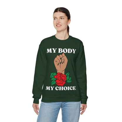 My Body, My Choice Crewneck Sweatshirt