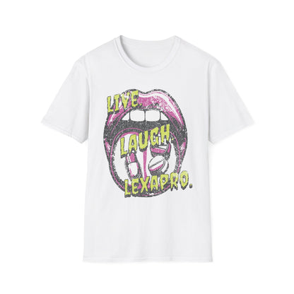 Live Laugh Lexapro | Unisex Softstyle T-Shirt