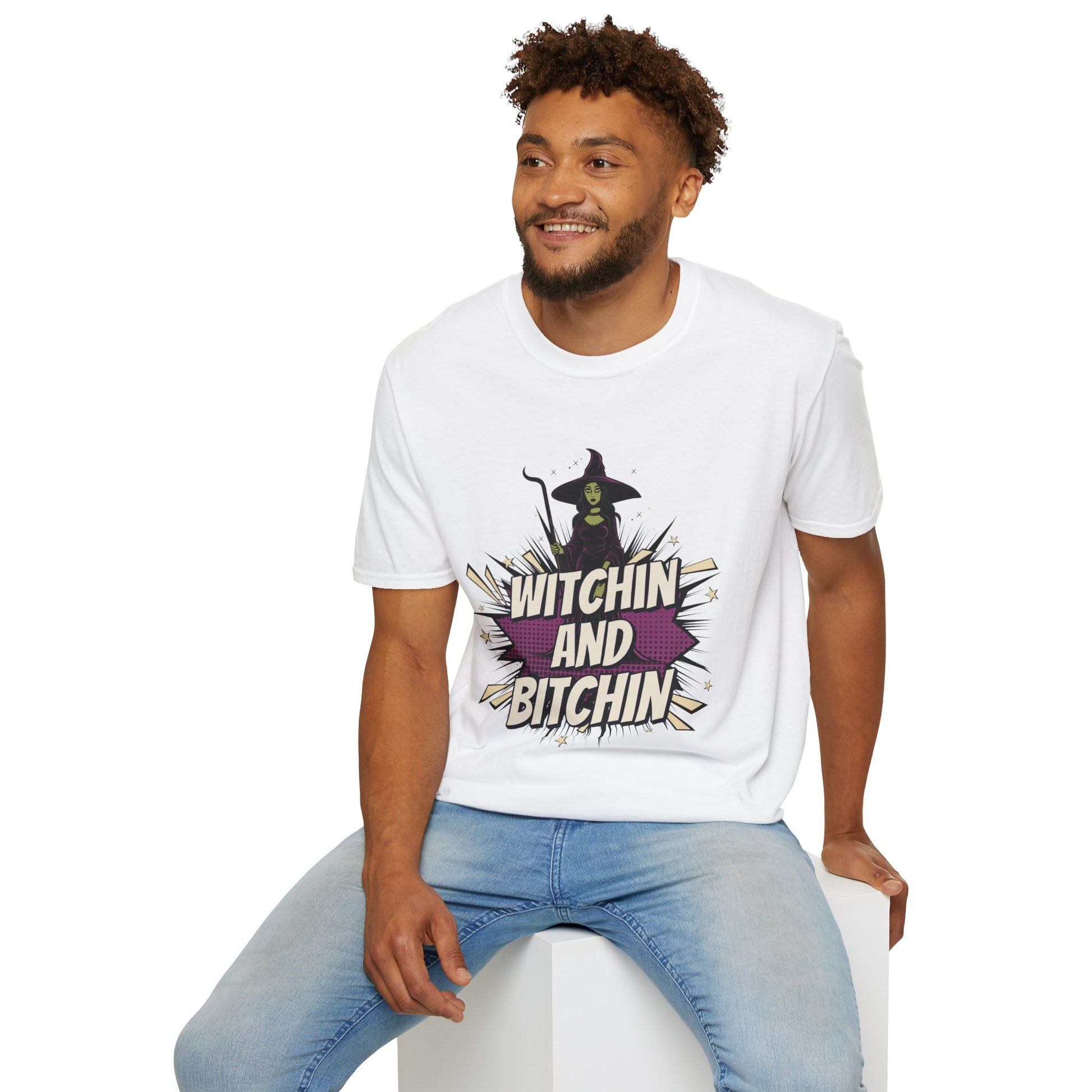 Witchin and Bitchin T-Shirt