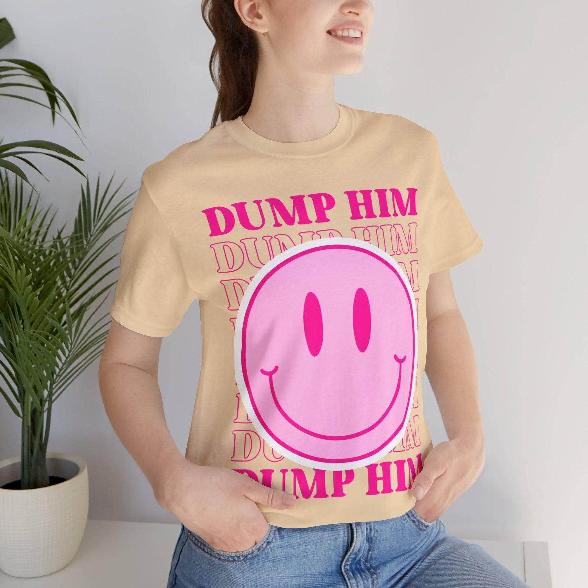 Dump Him T-Shirt Soft Cream