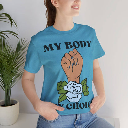 My Body, My Choice T-Shirt Heather Aqua