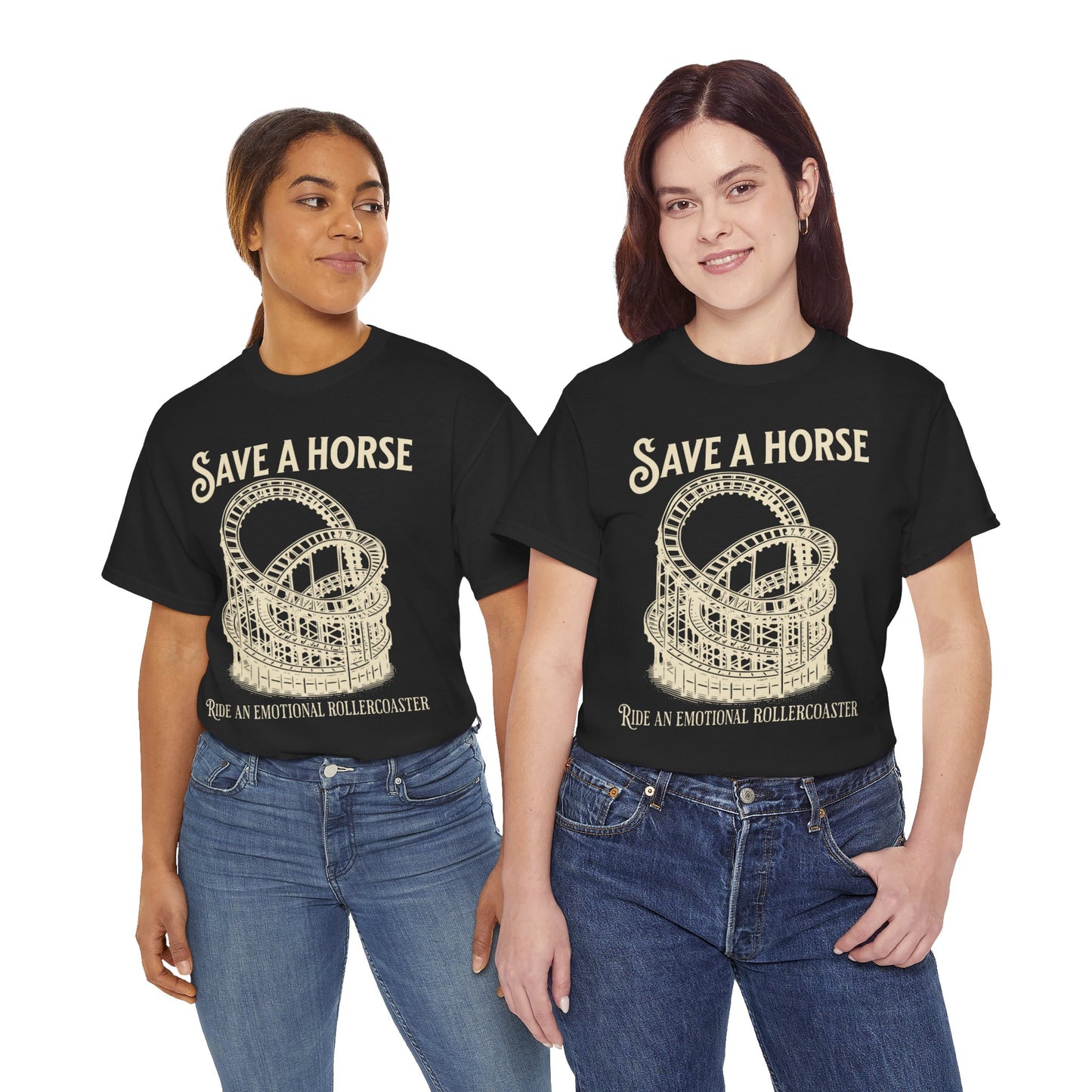 Save a Horse Ride an Emotional Rollercoaster T-shirt