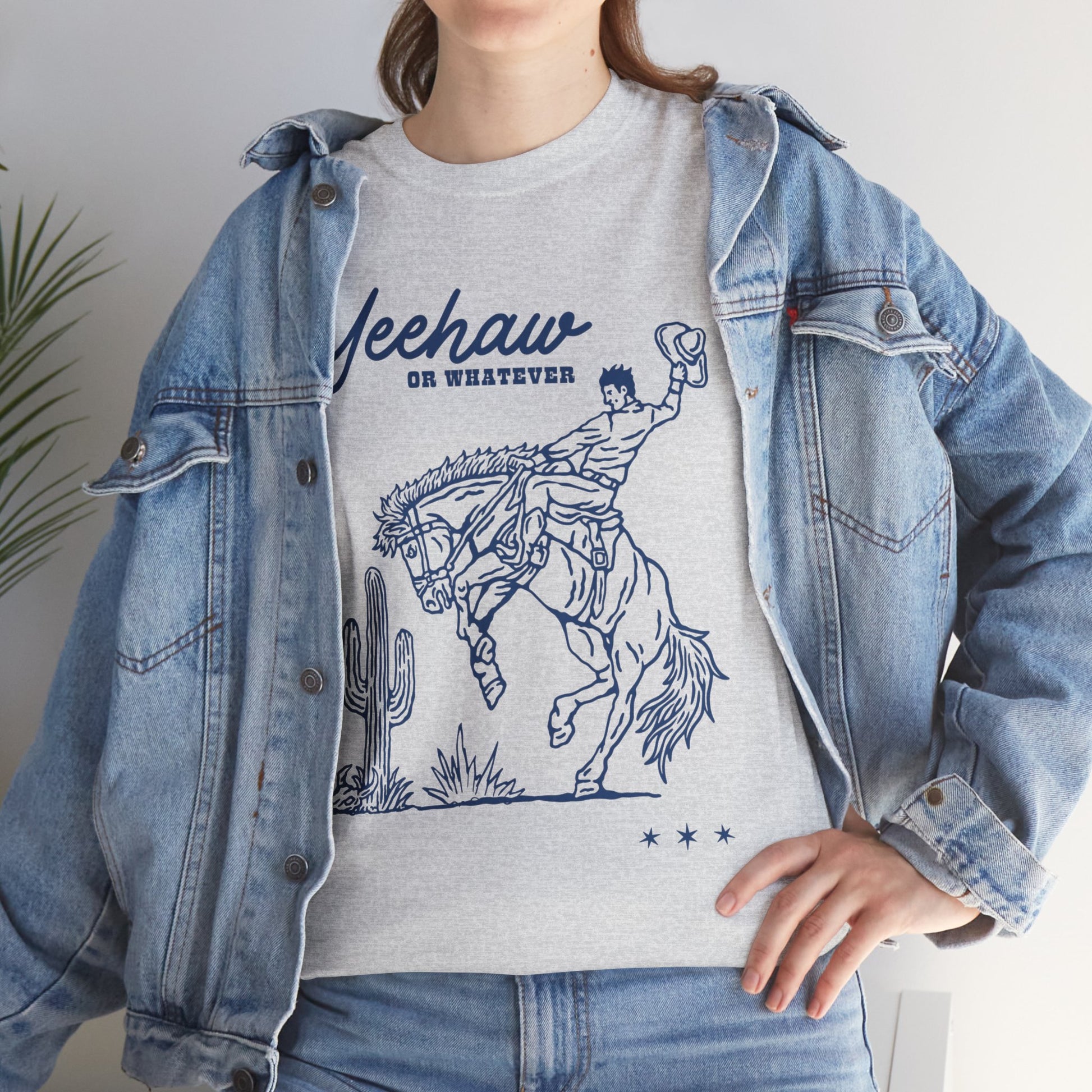 Yeehaw or Whatever T-Shirt