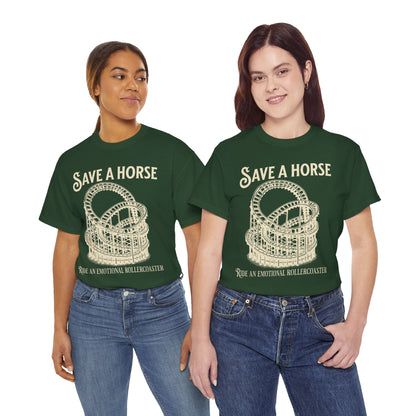 Save a Horse Ride an Emotional Rollercoaster T-shirt