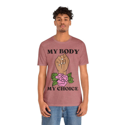 My Body, My Choice T-Shirt